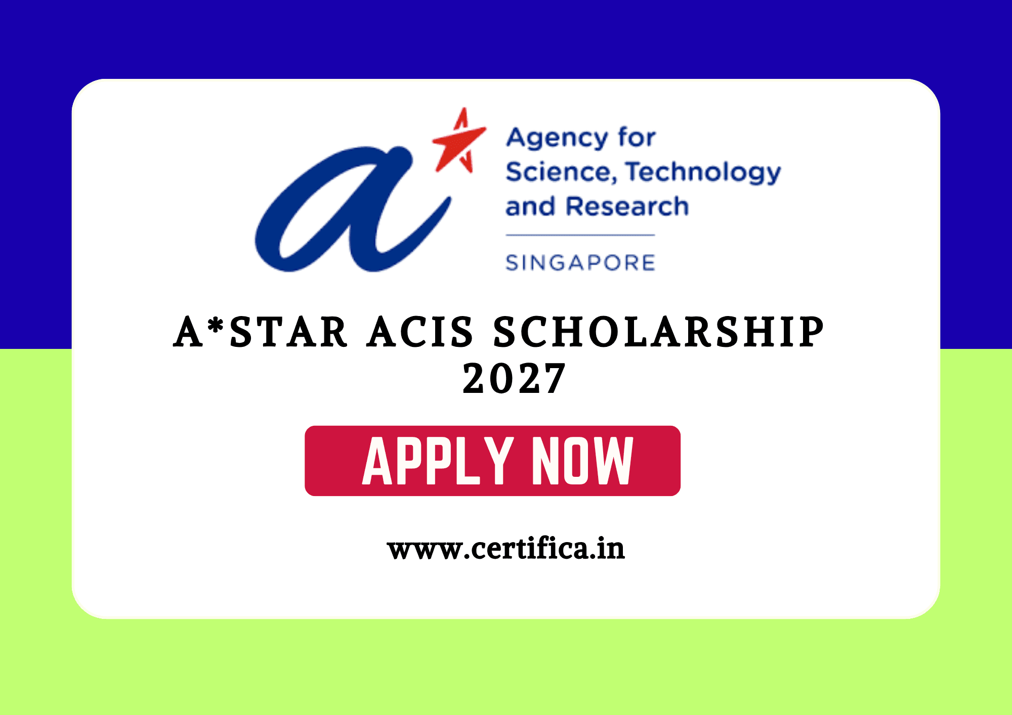 A*STAR ACIS Scholarship 2027 at NUS, Singapore – Fully Funded